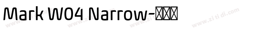 Mark W04 Narrow字体转换 Mark W04 Narrow字体转换